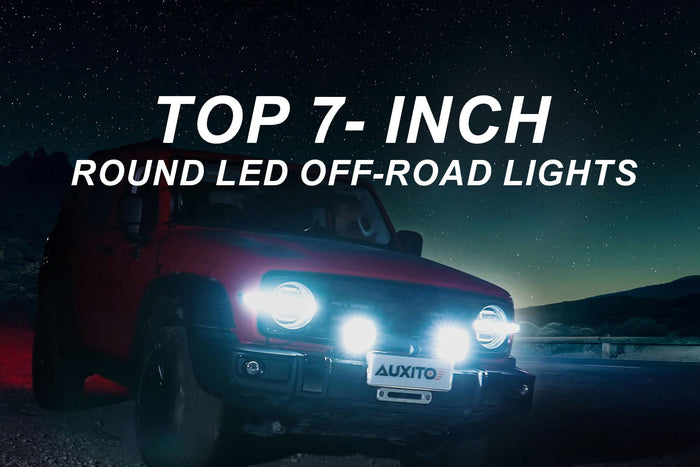 Top 7-inch Round LED Off-Road Lights - Making the Right Choice