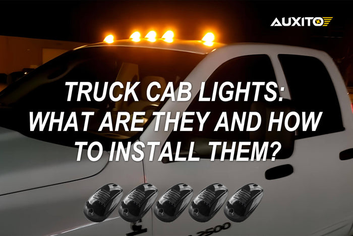 How to Install Truck Cab Lights: A Step-by-Step Guide & Legal Requirements
